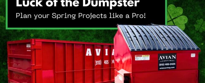 Red dumpster rental with text "Luck of the Dumpster: Plan your Spring Projects like a Pro!" on a green shamrock background.